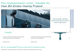 Plan Implementation Contd Schedule For Clean Bid Window Cleaning Proposal Ppt Outline Structure PDF Plan Implementation Contd Schedule For Clean Bid Window Cleaning Proposal Ppt Outline Structure PDF