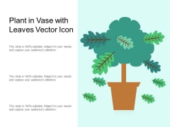 Plant In Vase With Leaves Vector Icon Ppt PowerPoint Presentation Professional Portrait PDF Plant In Vase With Leaves Vector Icon Ppt PowerPoint Presentation Professional Portrait PDF