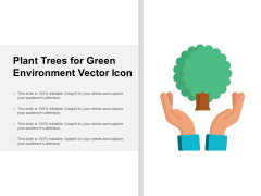 Plant Trees For Green Environment Vector Icon Ppt PowerPoint Presentation Pictures Images Plant Trees For Green Environment Vector Icon Ppt PowerPoint Presentation Pictures Images