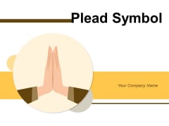 Plead Symbol Customers Official Order Ppt PowerPoint Presentation Complete Deck Plead Symbol Customers Official Order Ppt PowerPoint Presentation Complete Deck
