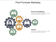 Point Purchase Marketing Ppt PowerPoint Presentation Ideas Design Inspiration Cpb Point Purchase Marketing Ppt PowerPoint Presentation Ideas Design Inspiration Cpb