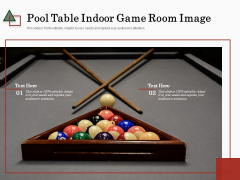 Pool Table Indoor Game Room Image Ppt PowerPoint Presentation Infographic Template Show PDF Pool Table Indoor Game Room Image Ppt PowerPoint Presentation Infographic Template Show PDF