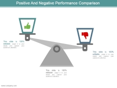 Positive And Negative Performance Comparison Ppt Slide