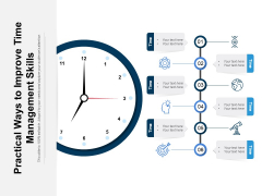 Practical Ways To Improve Time Management Skills Ppt Powerpoint Presentation Professional Visuals Practical Ways To Improve Time Management Skills Ppt Powerpoint Presentation Professional Visuals