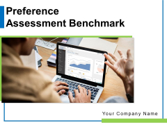 Preference Assessment Benchmark Organization Customer Ppt PowerPoint Presentation Complete Deck Preference Assessment Benchmark Organization Customer Ppt PowerPoint Presentation Complete Deck
