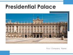 Presidential Palace Washington DC Ppt PowerPoint Presentation Complete Deck Presidential Palace Washington DC Ppt PowerPoint Presentation Complete Deck