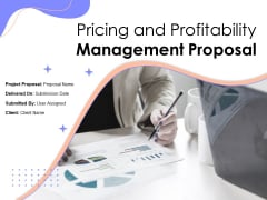 Pricing And Profitability Management Proposal Ppt PowerPoint Presentation Complete Deck With Slides Pricing And Profitability Management Proposal Ppt PowerPoint Presentation Complete Deck With Slides