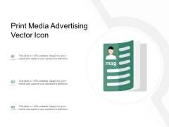 Print Media Advertising Vector Icon Ppt PowerPoint Presentation Pictures Demonstration Print Media Advertising Vector Icon Ppt PowerPoint Presentation Pictures Demonstration