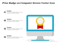 Prize Badge On Computer Screen Vector Icon Ppt PowerPoint Presentation Icon Slides PDF Prize Badge On Computer Screen Vector Icon Ppt PowerPoint Presentation Icon Slides PDF