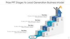 Prize PPT Stages To Lead Generation Business Model Portrait PDF