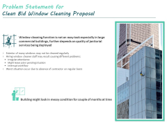Problem Statement For Clean Bid Window Cleaning Proposal Ppt Portfolio Background Designs PDF Problem Statement For Clean Bid Window Cleaning Proposal Ppt Portfolio Background Designs PDF