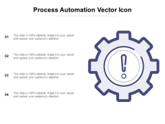 Process Automation Vector Icon Ppt PowerPoint Presentation Slides Inspiration PDF Process Automation Vector Icon Ppt PowerPoint Presentation Slides Inspiration PDF