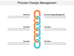 Process Change Management Ppt PowerPoint Presentation Layouts Visual Aids Cpb Process Change Management Ppt PowerPoint Presentation Layouts Visual Aids Cpb