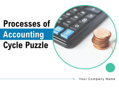 Processes Of Accounting Cycle Puzzle Circular Process Financial Ppt PowerPoint Presentation Complete Deck Processes Of Accounting Cycle Puzzle Circular Process Financial Ppt PowerPoint Presentation Complete Deck