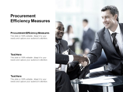 Procurement Efficiency Measures Ppt PowerPoint Presentation Layouts Outfit Cpb Pdf Procurement Efficiency Measures Ppt PowerPoint Presentation Layouts Outfit Cpb Pdf