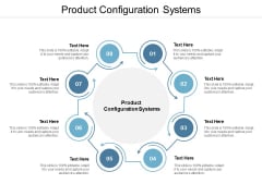 Product Configuration Systems Ppt PowerPoint Presentation Samples Cpb