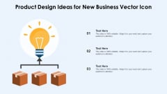 Product Design Ideas For New Business Vector Icon Ppt PowerPoint Presentation File Pictures PDF Product Design Ideas For New Business Vector Icon Ppt PowerPoint Presentation File Pictures PDF