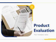 Product Evaluation Ppt PowerPoint Presentation Complete Deck With Slides