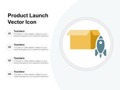 Product Launch Vector Icon Ppt PowerPoint Presentation Model Slideshow