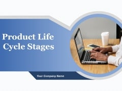 Product Life Cycle Stages Ppt PowerPoint Presentation Complete Deck With Slides Product Life Cycle Stages Ppt PowerPoint Presentation Complete Deck With Slides