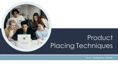 Product Placing Techniques Positioning Ppt PowerPoint Presentation Complete Deck With Slides Product Placing Techniques Positioning Ppt PowerPoint Presentation Complete Deck With Slides