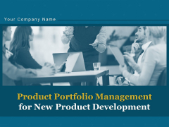 Product Portfolio Management For New Product Development Ppt PowerPoint Presentation Complete Deck With Slides Product Portfolio Management For New Product Development Ppt PowerPoint Presentation Complete Deck With Slides