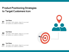 Product Positioning Strategies To Target Customers Icon Ppt PowerPoint Presentation Gallery Skills PDF Product Positioning Strategies To Target Customers Icon Ppt PowerPoint Presentation Gallery Skills PDF