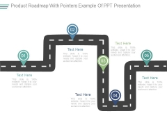 Product Roadmap With Pointers Example Of Ppt Presentation Product Roadmap With Pointers Example Of Ppt Presentation