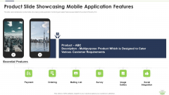 Product Slide Showcasing Mobile Application Features Slides PDF Product Slide Showcasing Mobile Application Features Slides PDF