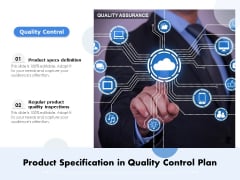 Product Specification In Quality Control Plan Ppt PowerPoint Presentation File Images PDF Product Specification In Quality Control Plan Ppt PowerPoint Presentation File Images PDF