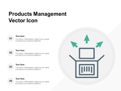 Products Management Vector Icon Ppt PowerPoint Presentation Show Visual Aids