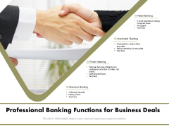 Professional Banking Functions For Business Deals Ppt PowerPoint Presentation File Clipart PDF Professional Banking Functions For Business Deals Ppt PowerPoint Presentation File Clipart PDF