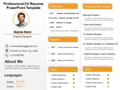 Professional CV Resume PowerPoint Template Ppt PowerPoint Presentation Infographic Template Templates PDF Professional CV Resume PowerPoint Template Ppt PowerPoint Presentation Infographic Template Templates PDF
