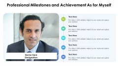 Professional Milestones And Achievement As For Myself Ppt PowerPoint Presentation File Portrait PDF Professional Milestones And Achievement As For Myself Ppt PowerPoint Presentation File Portrait PDF