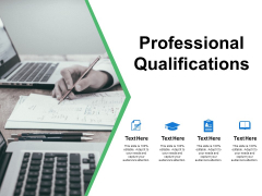 Professional Qualifications Management Ppt PowerPoint Presentation Model Diagrams Professional Qualifications Management Ppt PowerPoint Presentation Model Diagrams