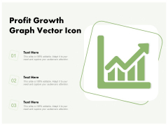 Profit Growth Graph Vector Icon Ppt PowerPoint Presentation Gallery Icon