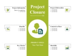 Project Closure Ppt PowerPoint Presentation Pictures Deck Project Closure Ppt PowerPoint Presentation Pictures Deck