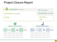 Project Closure Report Ppt PowerPoint Presentation Layouts Show Project Closure Report Ppt PowerPoint Presentation Layouts Show