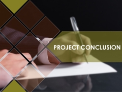 Project Conclusion Ppt PowerPoint Presentation Complete Deck With Slides Project Conclusion Ppt PowerPoint Presentation Complete Deck With Slides