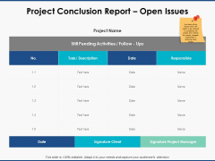 Project Conclusion Report Open Issues Ppt PowerPoint Presentation Infographics Graphics Example Project Conclusion Report Open Issues Ppt PowerPoint Presentation Infographics Graphics Example