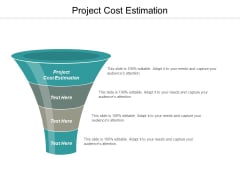Project Cost Estimation Ppt PowerPoint Presentation Infographics File Formats Cpb Project Cost Estimation Ppt PowerPoint Presentation Infographics File Formats Cpb