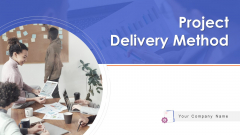Project Delivery Method Management Techniques Ppt PowerPoint Presentation Complete Deck With Slides