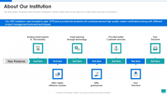 Project Development Expert IT About Our Institution Ppt PowerPoint Presentation Gallery Slide Portrait PDF Project Development Expert IT About Our Institution Ppt PowerPoint Presentation Gallery Slide Portrait PDF