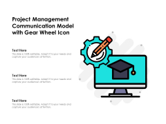 Project Management Communication Model With Gear Wheel Icon Ppt PowerPoint Presentation Gallery Picture PDF Project Management Communication Model With Gear Wheel Icon Ppt PowerPoint Presentation Gallery Picture PDF