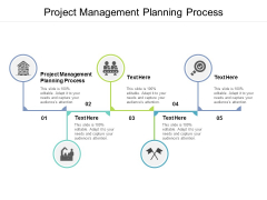 Project Management Planning Process Ppt PowerPoint Presentation Icon Graphics Tutorials Cpb
