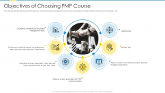 Project Management Professional Certification Courses IT Objectives Of Choosing PMP Course Information PDF Project Management Professional Certification Courses IT Objectives Of Choosing PMP Course Information PDF