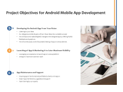 Project Objectives For Android Mobile App Development Ppt PowerPoint Presentation Summary Visuals