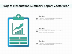 Project Presentation Summary Report Vector Icon Ppt PowerPoint Presentation File Graphics Pictures PDF Project Presentation Summary Report Vector Icon Ppt PowerPoint Presentation File Graphics Pictures PDF