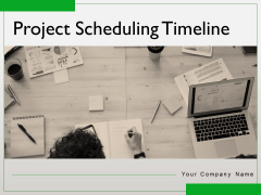 Project Scheduling Timeline Ppt PowerPoint Presentation Complete Deck With Slides Project Scheduling Timeline Ppt PowerPoint Presentation Complete Deck With Slides