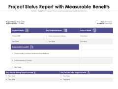 Project Status Report With Measurable Benefits Ppt PowerPoint Presentation Inspiration Slideshow PDF Project Status Report With Measurable Benefits Ppt PowerPoint Presentation Inspiration Slideshow PDF